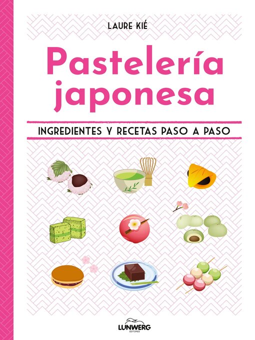 Title details for Pastelería japonesa by Laure Kié - Available